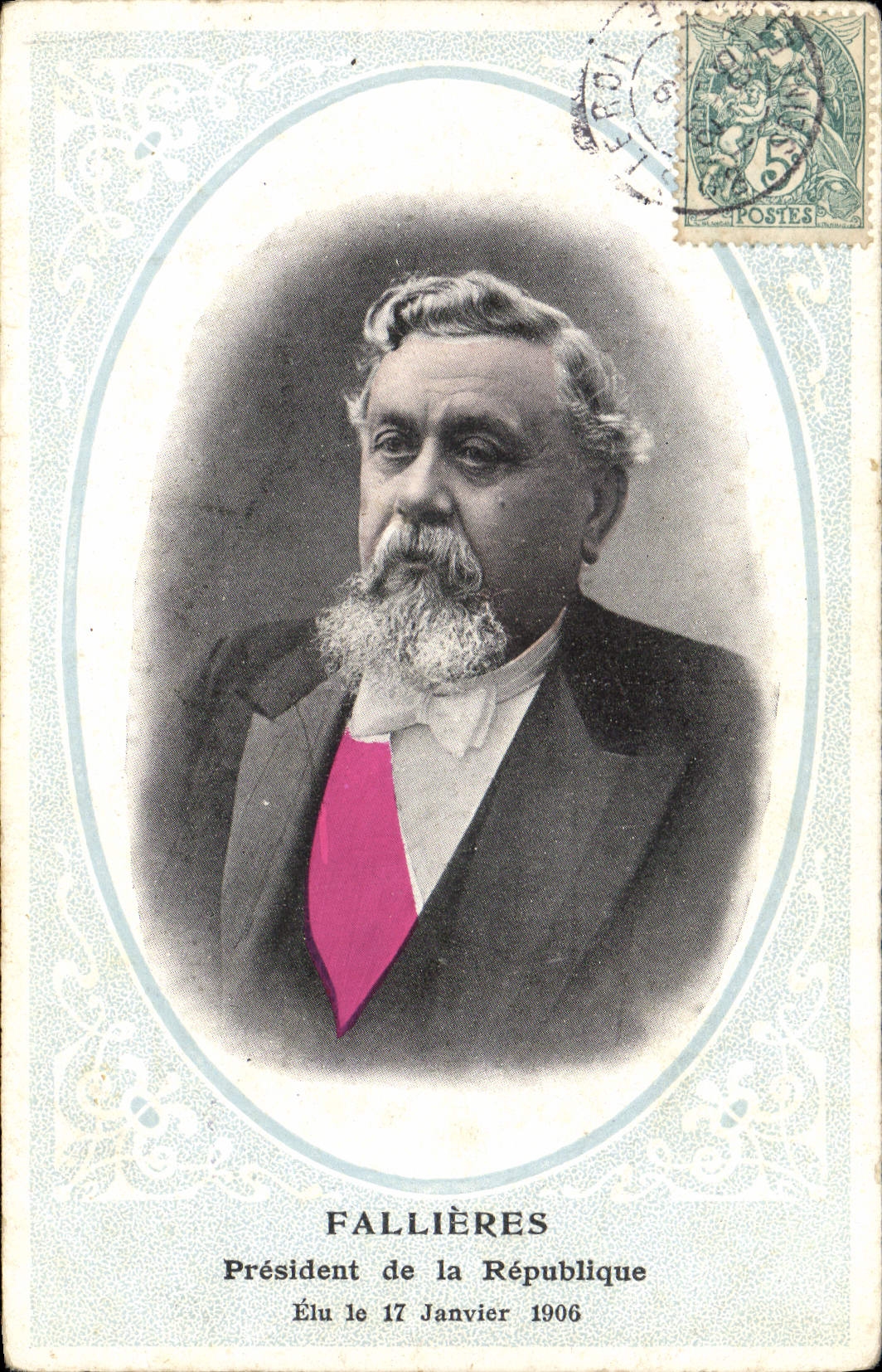 Fallières — Präsident der Republik — Gewählt am 17. Januar 1906