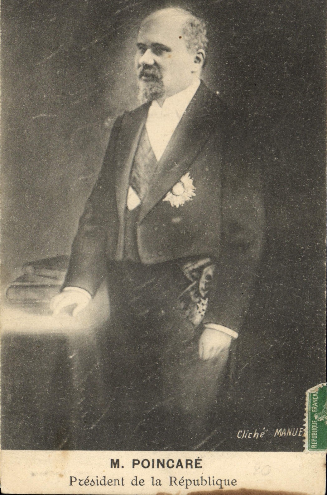 M. Poincaré — Präsident der Republik — Cliché MANUE