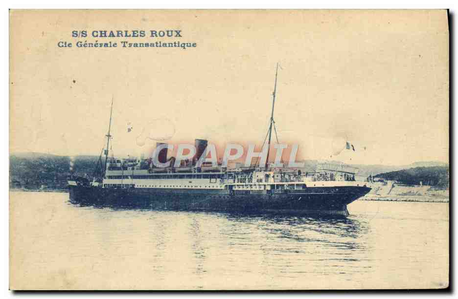 S/S CHARLES ROUX — Cie Générale Transatlantique — H. Grimaud, 15, Rue Grimaud, Marseille
