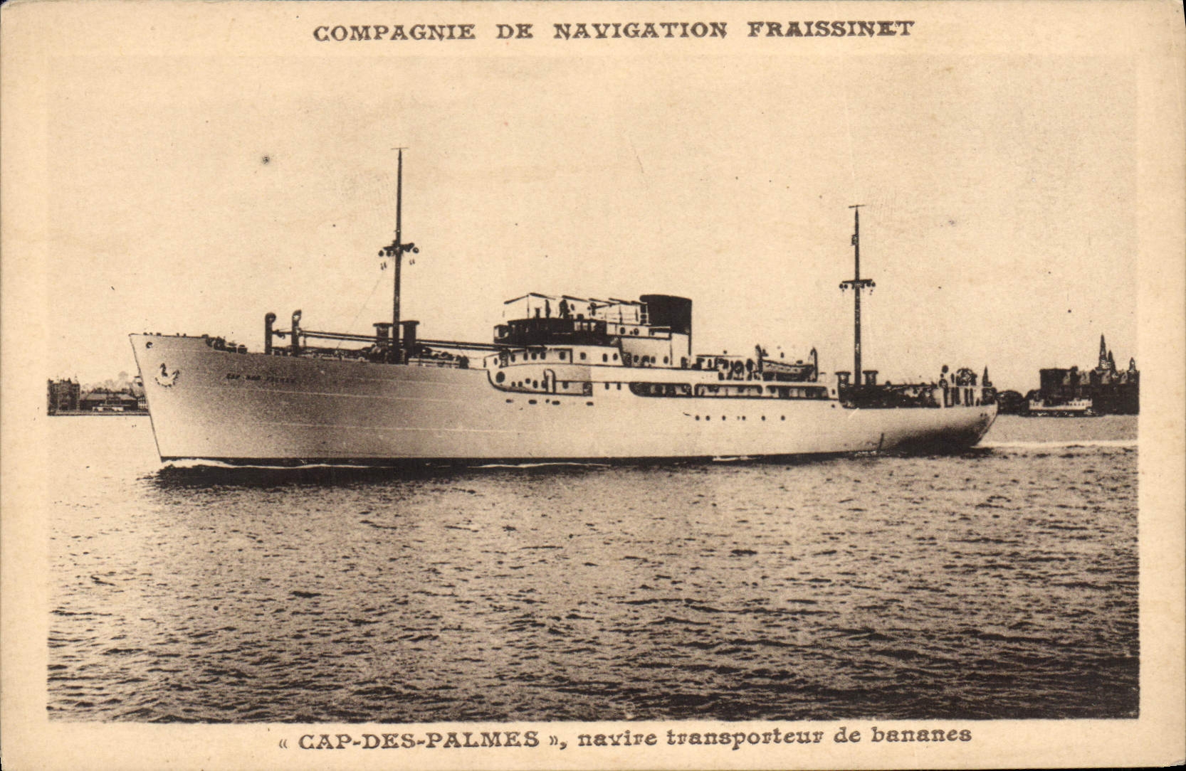 « CAP-DES-PALMES », navire transporteur de bananes — Compagnie de Navigation Fraissinet