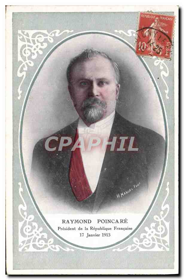 Raymond Poincaré — Président de la République Française — 17 Janvier 1913 — H. Manuès Phot