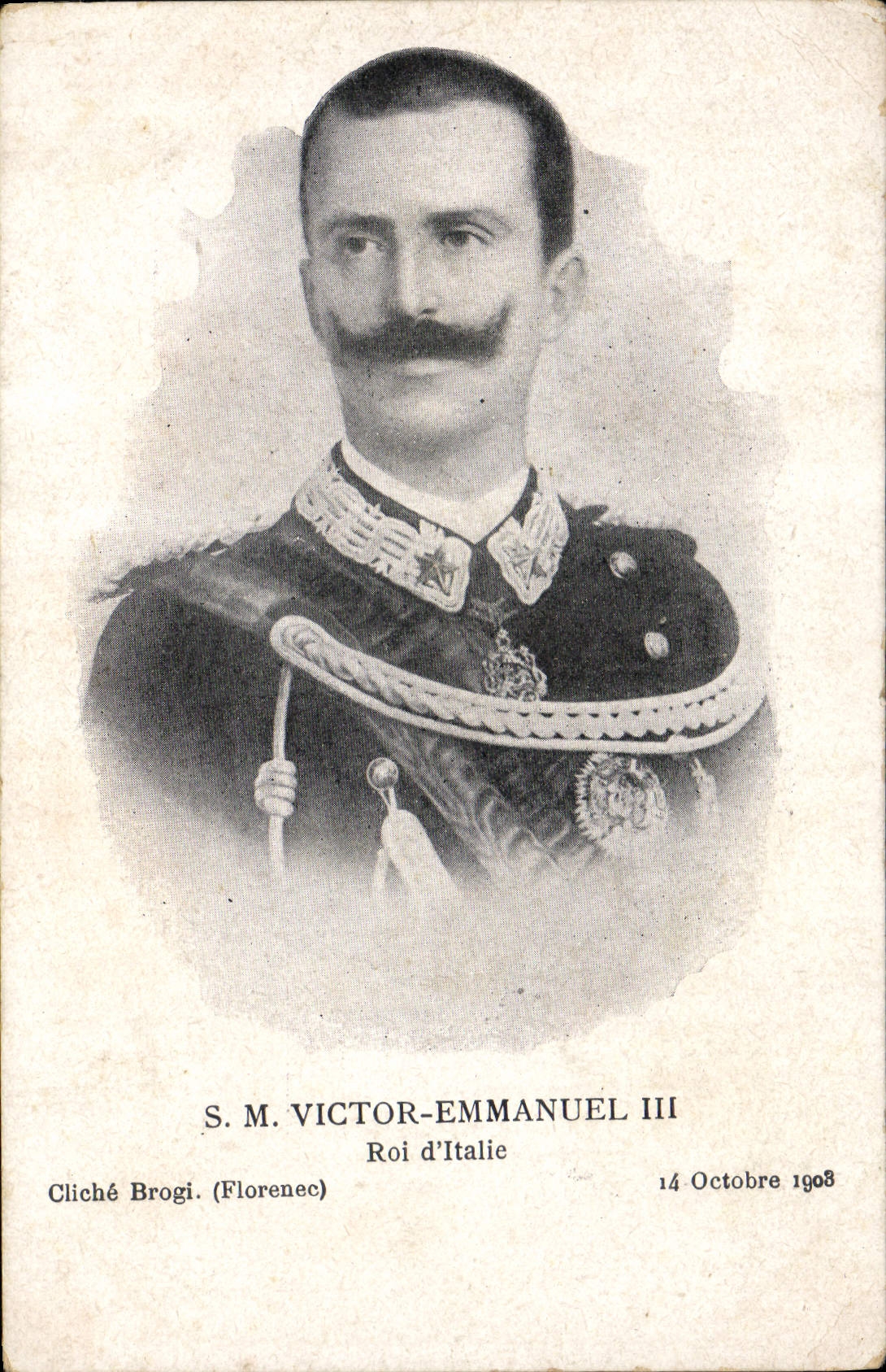 S.M. Victor-Emmanuel III — Roi d'Italie — Cliché Brogi (Florence) — 14 Octobre 1908