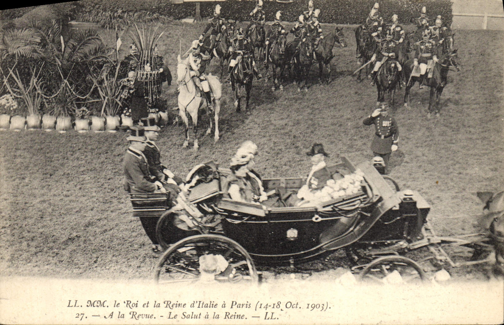 Le Roi et la Reine d'Italie à Paris — Salut à la Reine — LL. MM. — 27 — (14-18 Oct. 1903)