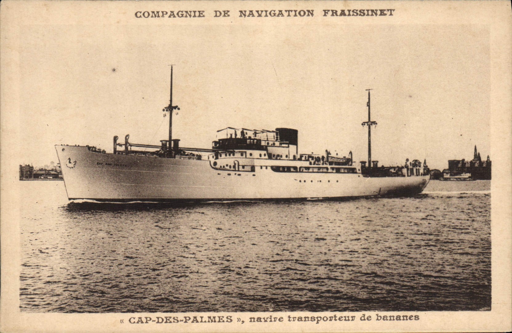 Navire « CAP-DES-PALMES » — Compagnie de Navigation Fraissinet — transporteur de bananes