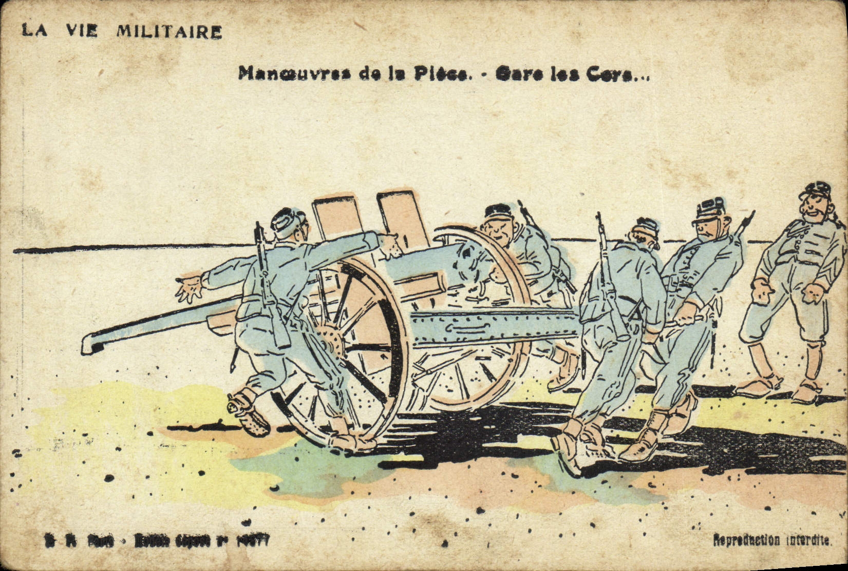 Manœuvres de la Pièce - Gare les Cours... — LA VIE MILITAIRE — Éditions de la France, série 1907