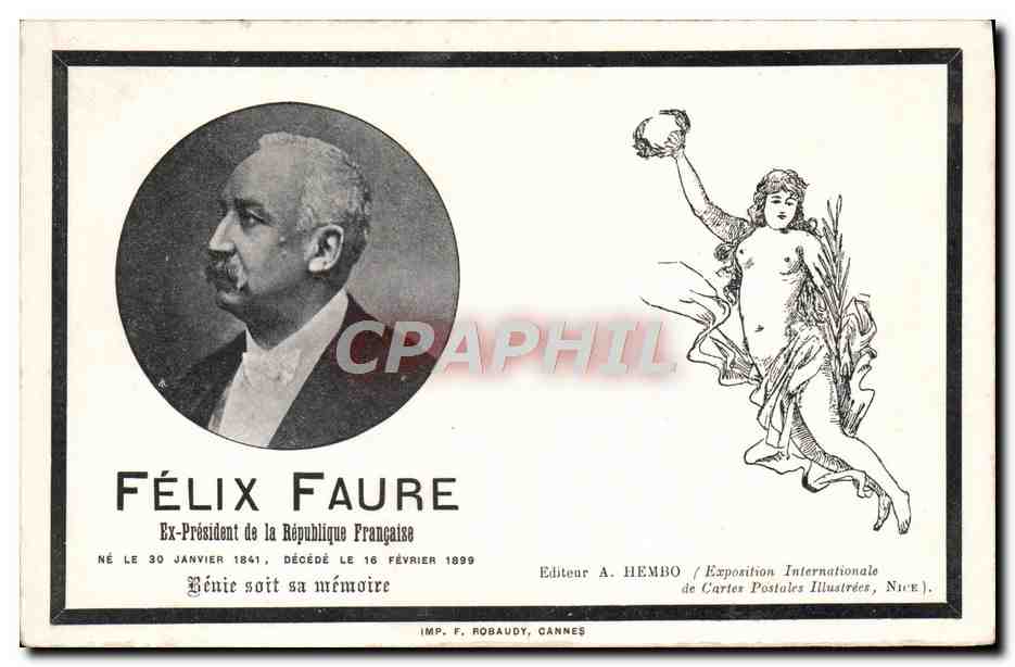 Félix Faure — Ex-Président de la République Française — Éditeur A. HEMBO (Exposition Internationale de Cartes Postales Illustrées, Nice)