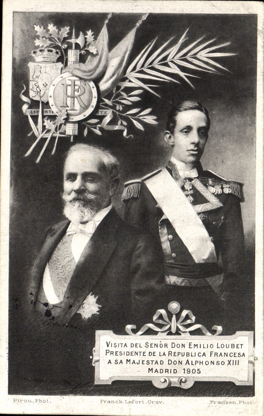 Visite du Sr Don Emilio Loubet, Président de la République française, à Sa Majesté Don Alphonso XIII — Madrid 1905 — Pirou, Phot. / Franck Lefort, Grav.