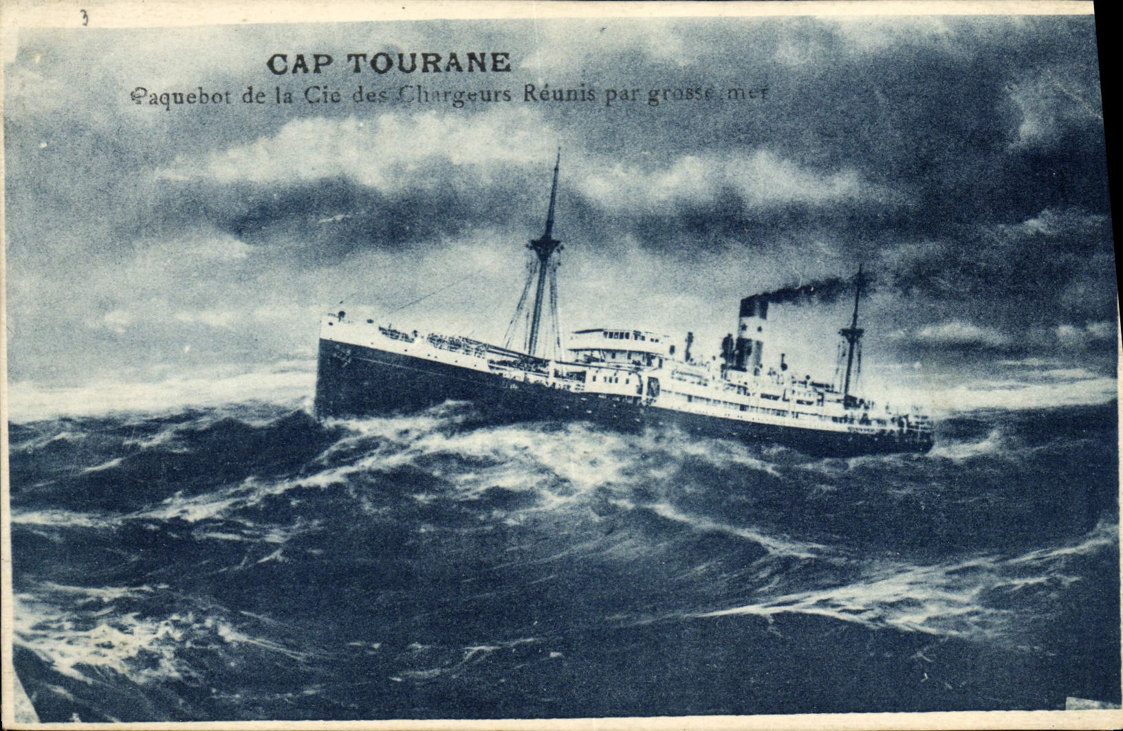 Cap Tourane — Paquebot de la Cie des Chargeurs Réunis par grosse mer — éditeur non identifié