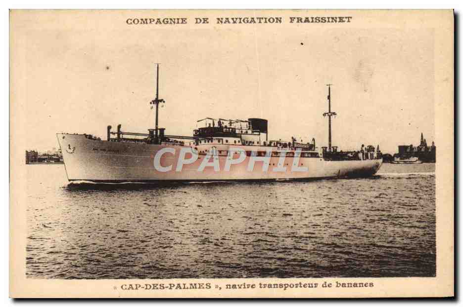 Le navire "Cap-des-Palmes" — Compagnie de Navigation Fraissinet — transporteur de bananes