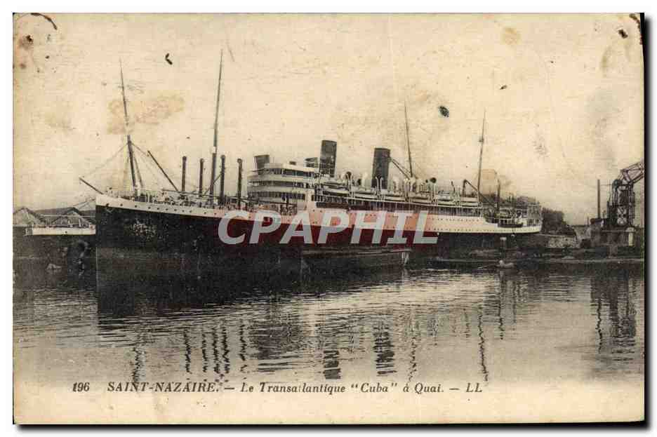 Saint-Nazaire — Le Transatlantique "Cuba" à Quai — LL