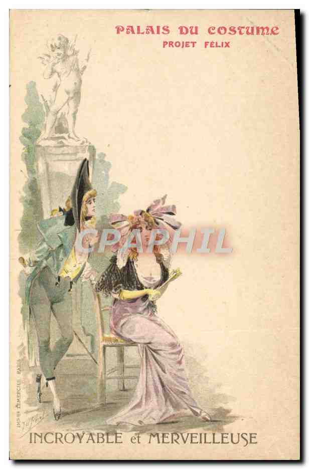 CPA Illustrateur Palais du Costume Projet Felix Incroyable et merveilleuse