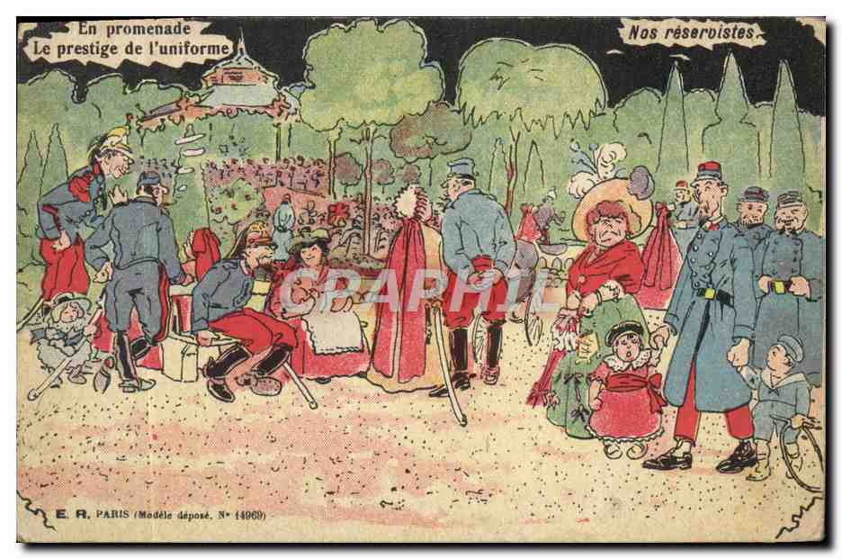 En promenade — Le prestige de l'uniforme — Nos réserbistes — E.R. PARIS (Modèle déposé, N° 14968)