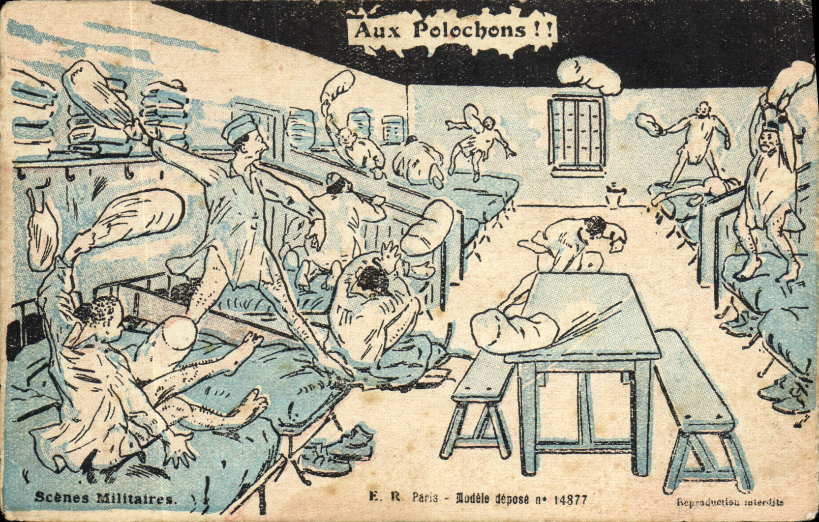 Scènes Militaires — Aux Polochons !! — E.R. Paris, n° 14877