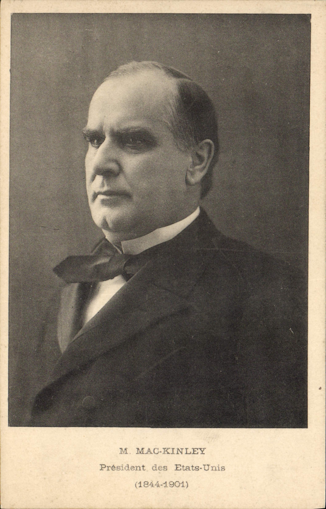 Mr. McKinley — President of the United States (1844-1901) — no publisher or number visible
