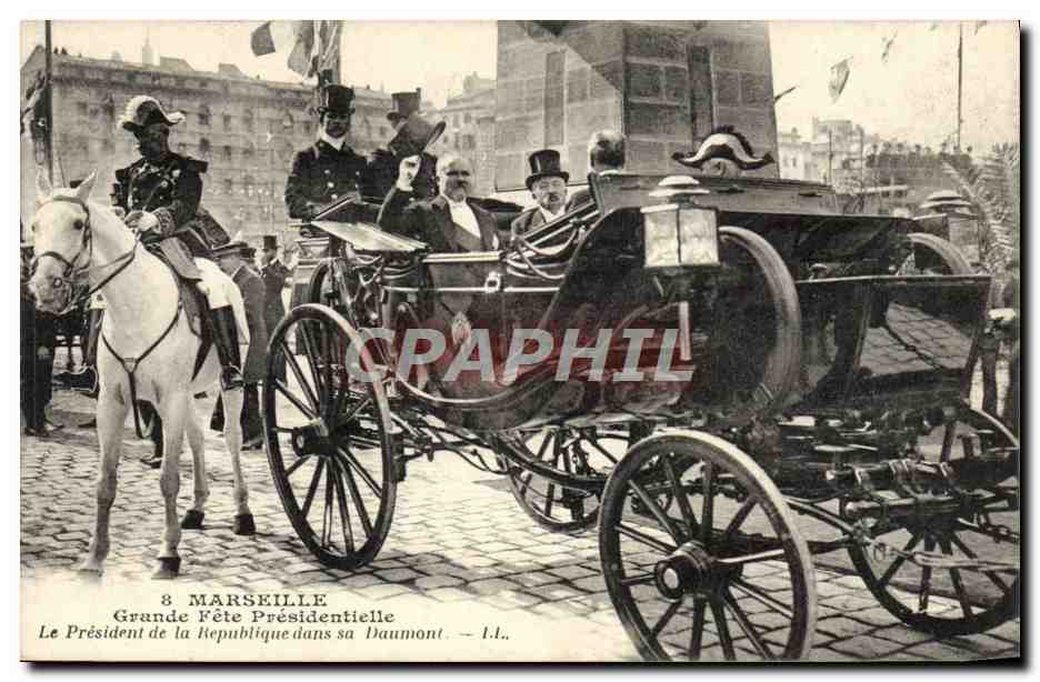 Marseille — Grand Presidential Celebration — The President of the Republic in his Daumont — I.I.