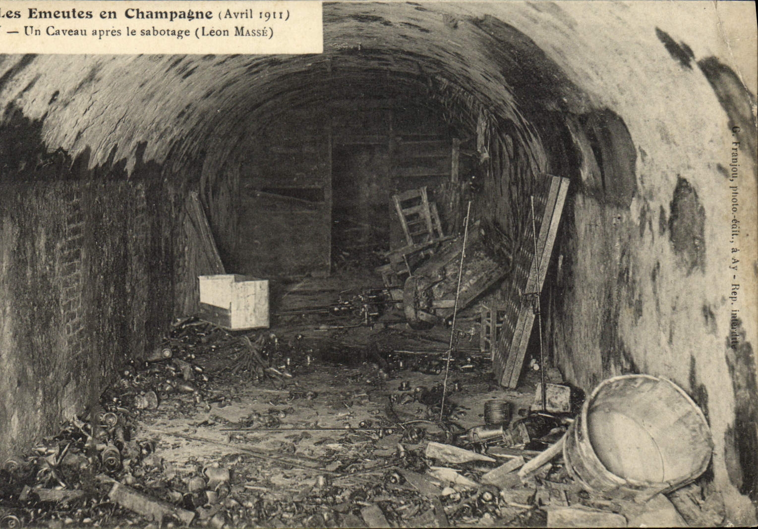 Les Émeutes en Champagne — Un caveau après le sabotage (Avril 1911) — Le Franjou, phot. édit. à Ay