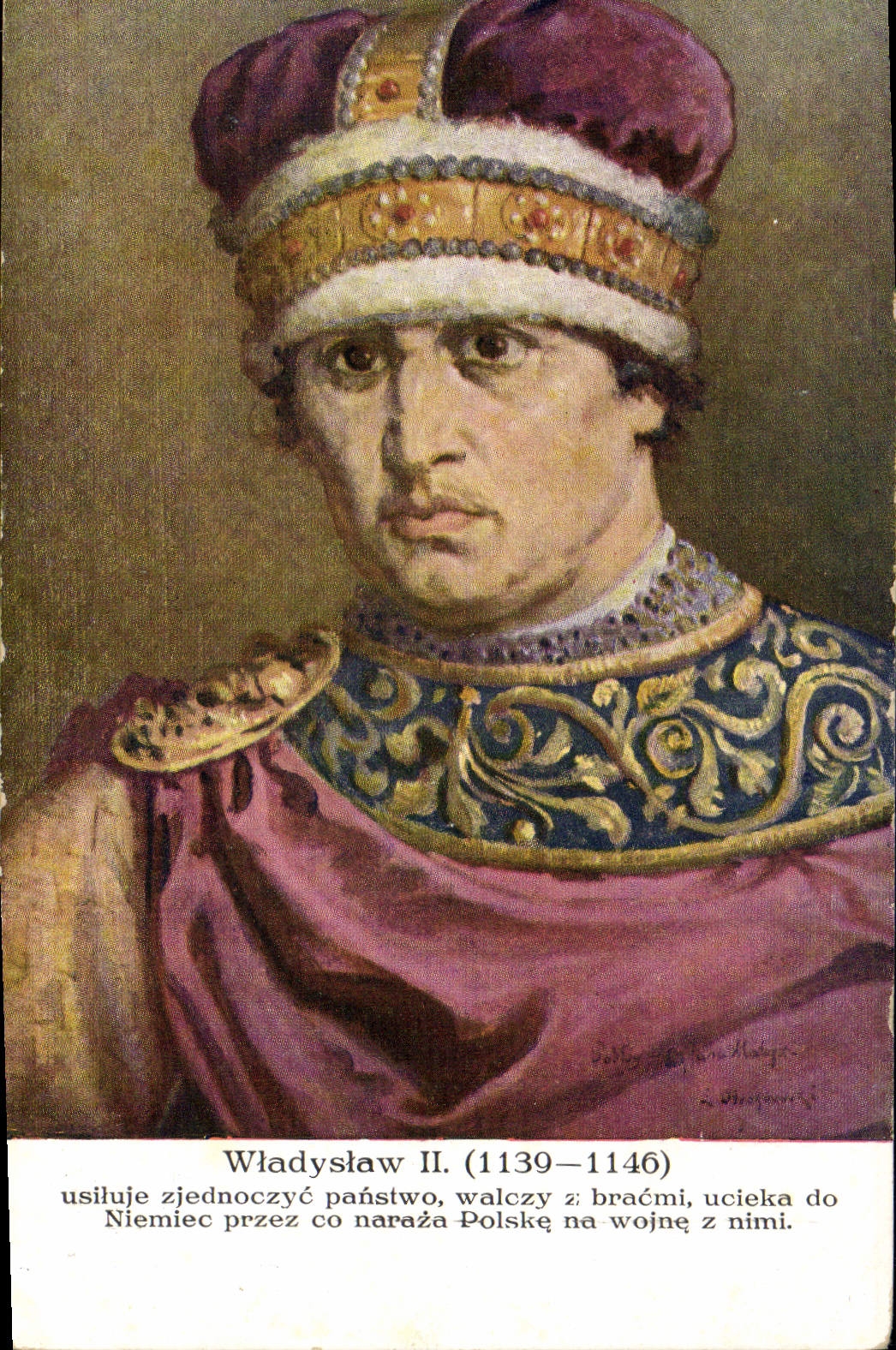 Władysław II (1139–1146) — roi de Pologne — éditeur Wydawnictwo Salono Malarzy Polskich w Krakowie, série 163/8
