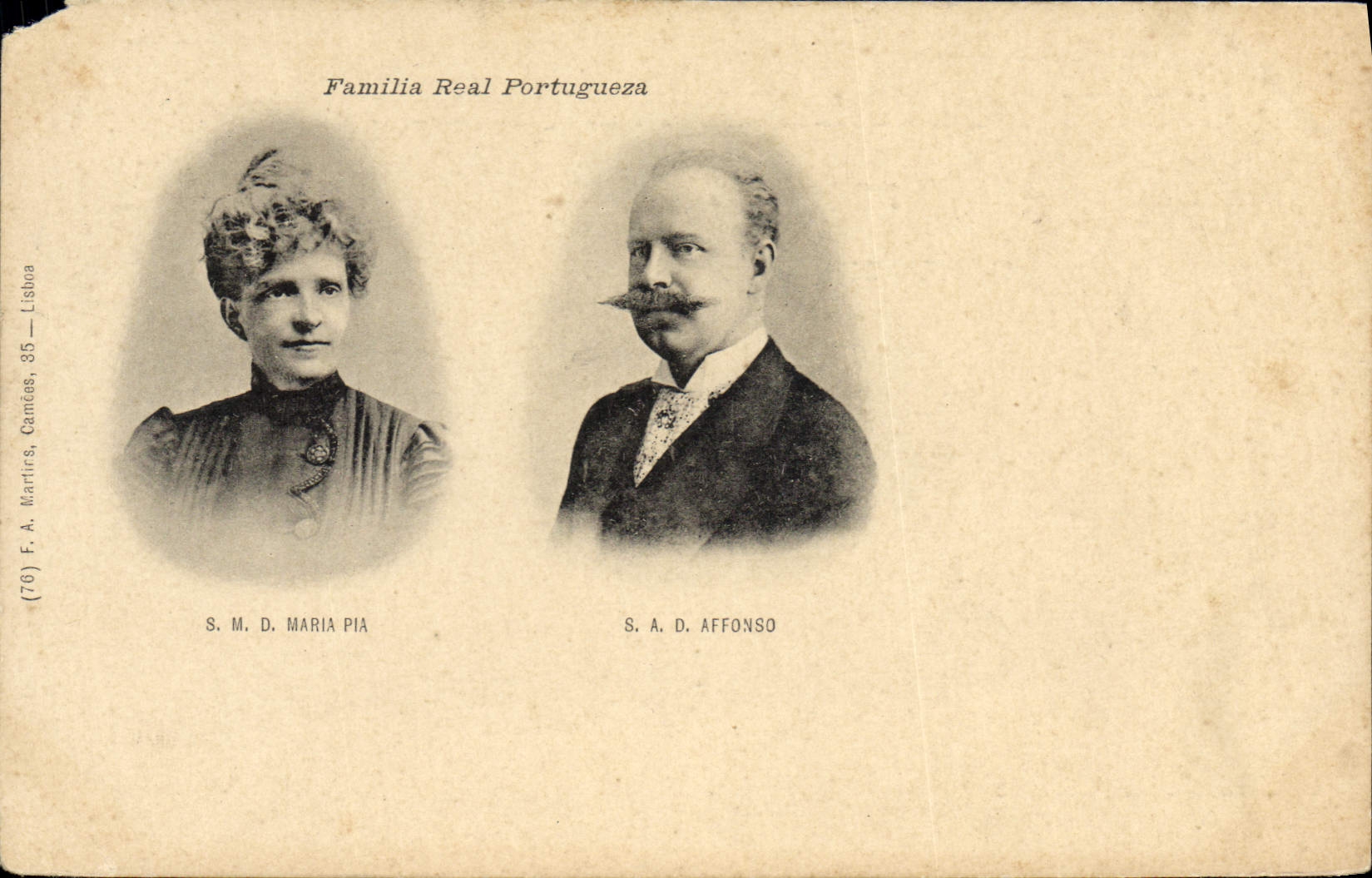 Família Real Portuguesa — S.M.D. Maria Pia et S.A.D. Afonso — F. A. Martins, Camões, 35 — Lisboa