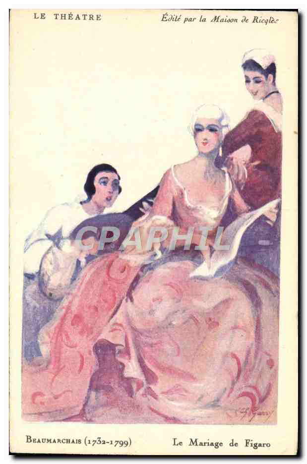 CPA Fantaisie Illustrateur Femme Beaumarchais Le mariage de Figaro Le theatre