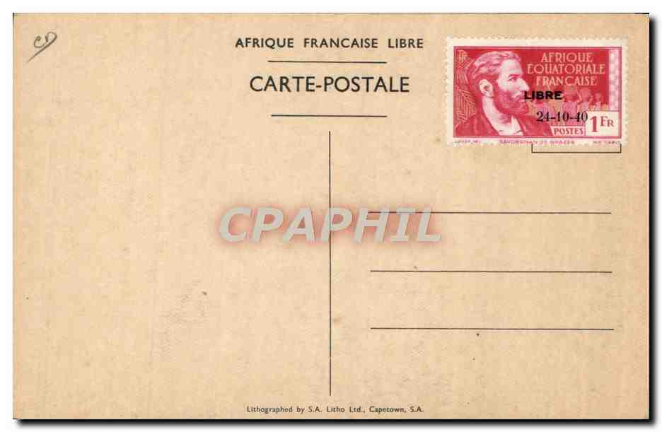 Brazzaville (A.E.F.) — Arrivée du Général de Gaulle dans la capitale de la France Libre — 24 Octobre 1940 — Verso