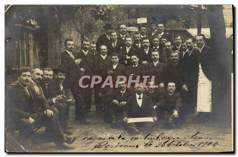 CARTE PHOTO Congres de la Metallurgie Bordeaux 30 Octobre 1905