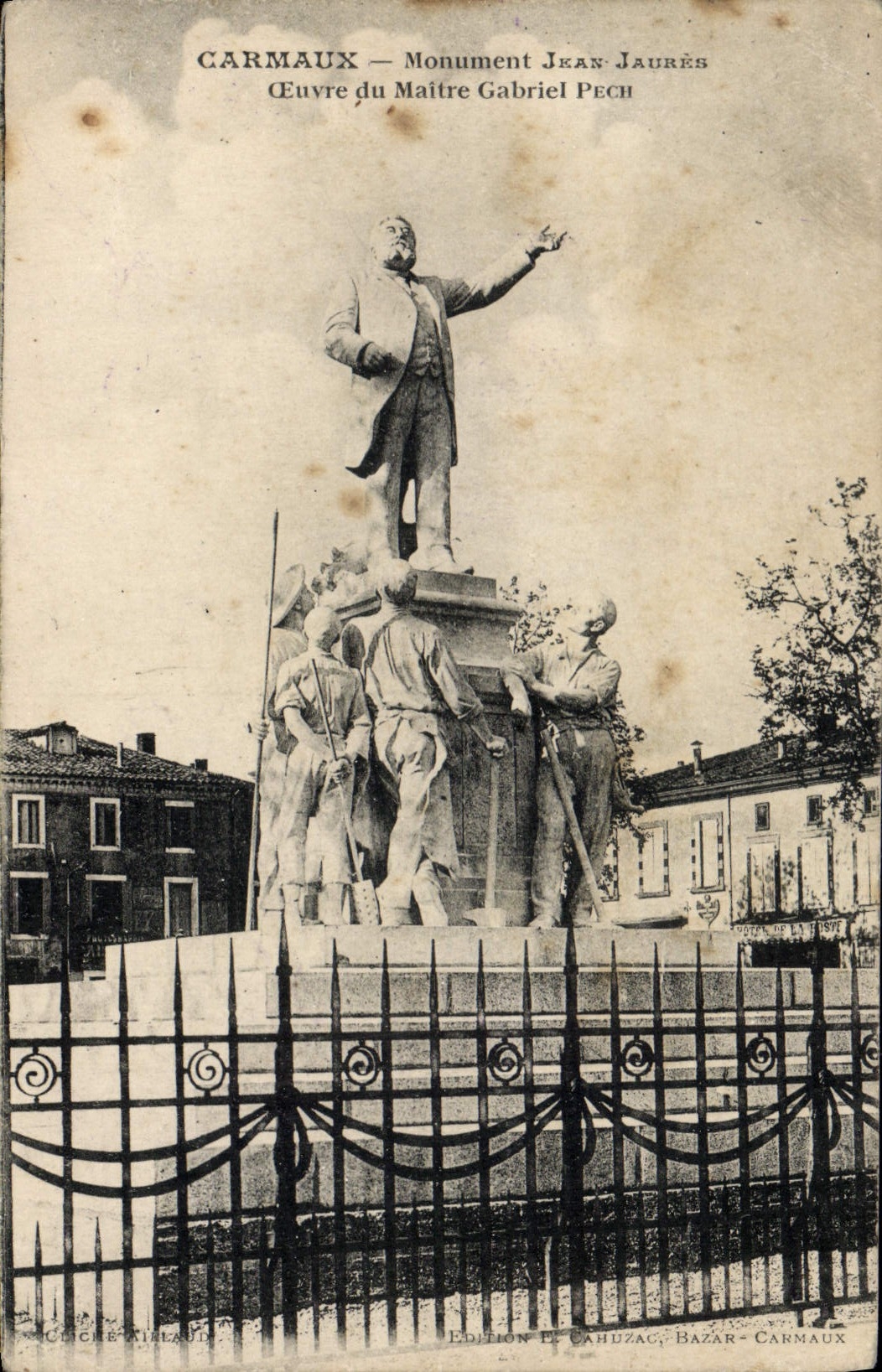 CPA Carmaux Monument Jean Jaures Maitre Gabriel Pech