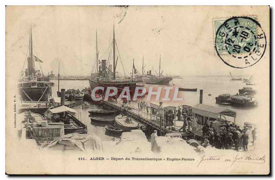 ALGER — Départ du Transatlantique « Eugène-Pereire » — Collection Lézak P.-S. n°111