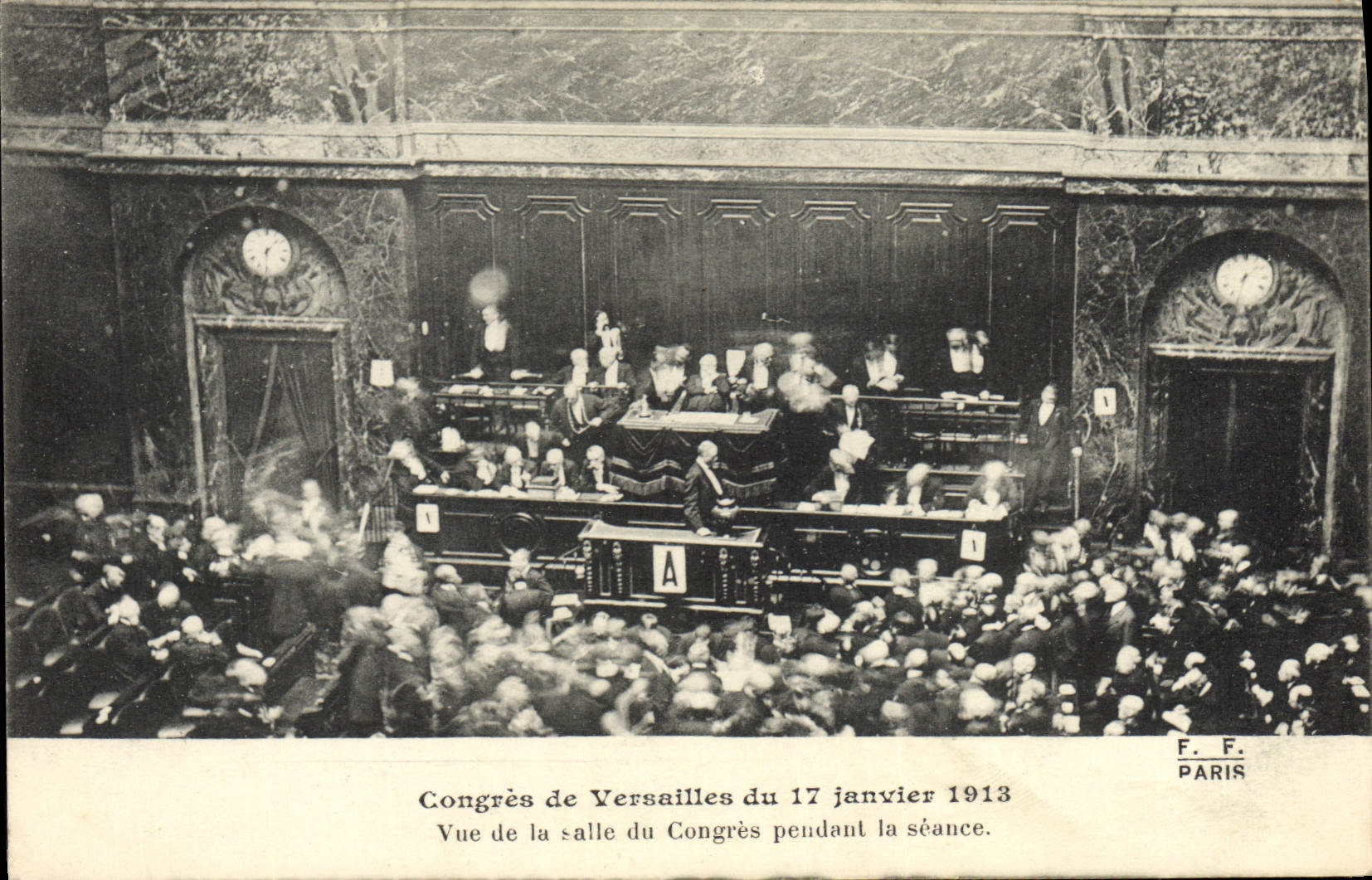 Congrès de Versailles — Salle du Congrès pendant la séance du 17 janvier 1913 — F. F. Paris