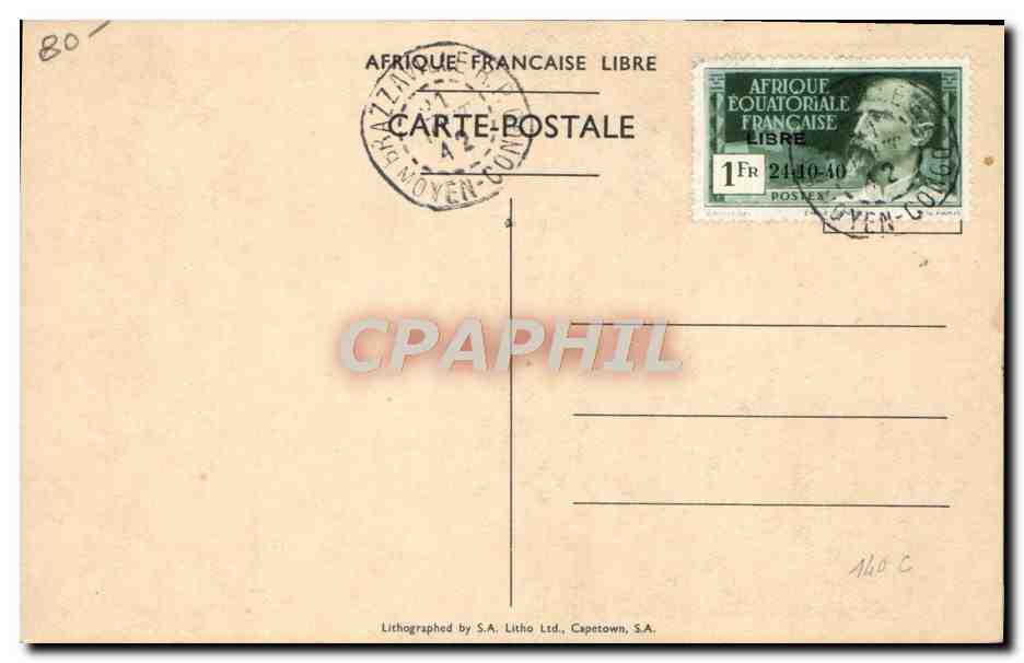 Brazzaville (A.E.F.) — Arrivée du Général de GAULLE dans la capitale de la FRANCE LIBRE — 24 Octobre 1940 — Reverso