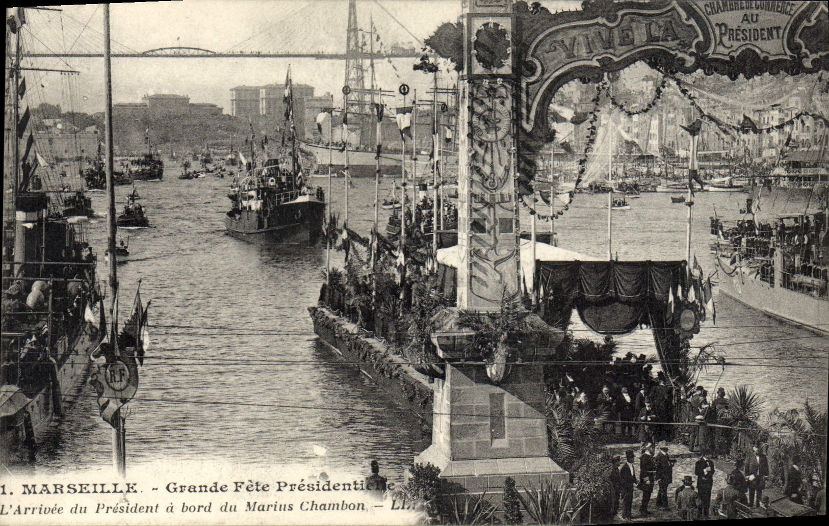 Marseille - Grande Fête Présidentielle - L'Arrivée du Président à bord du Marius Chambron — LI. — Chambre de Commerce