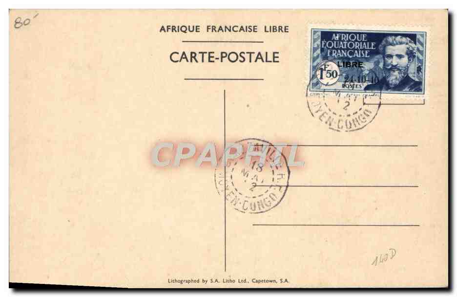 Brazzaville (A.E.F.) — Arrivée du Général de Gaulle — lithographie S.A. Litho Ltd. Capetown — Verso