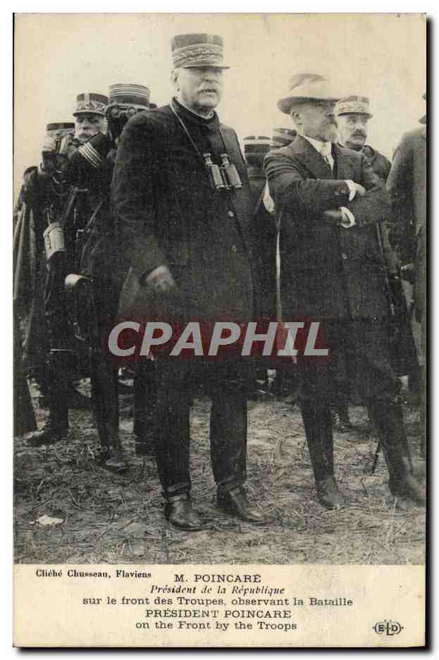 M. Poincaré — Président de la République observant la Bataille sur le front des Troupes — Cliché Chusseau, Flaviens