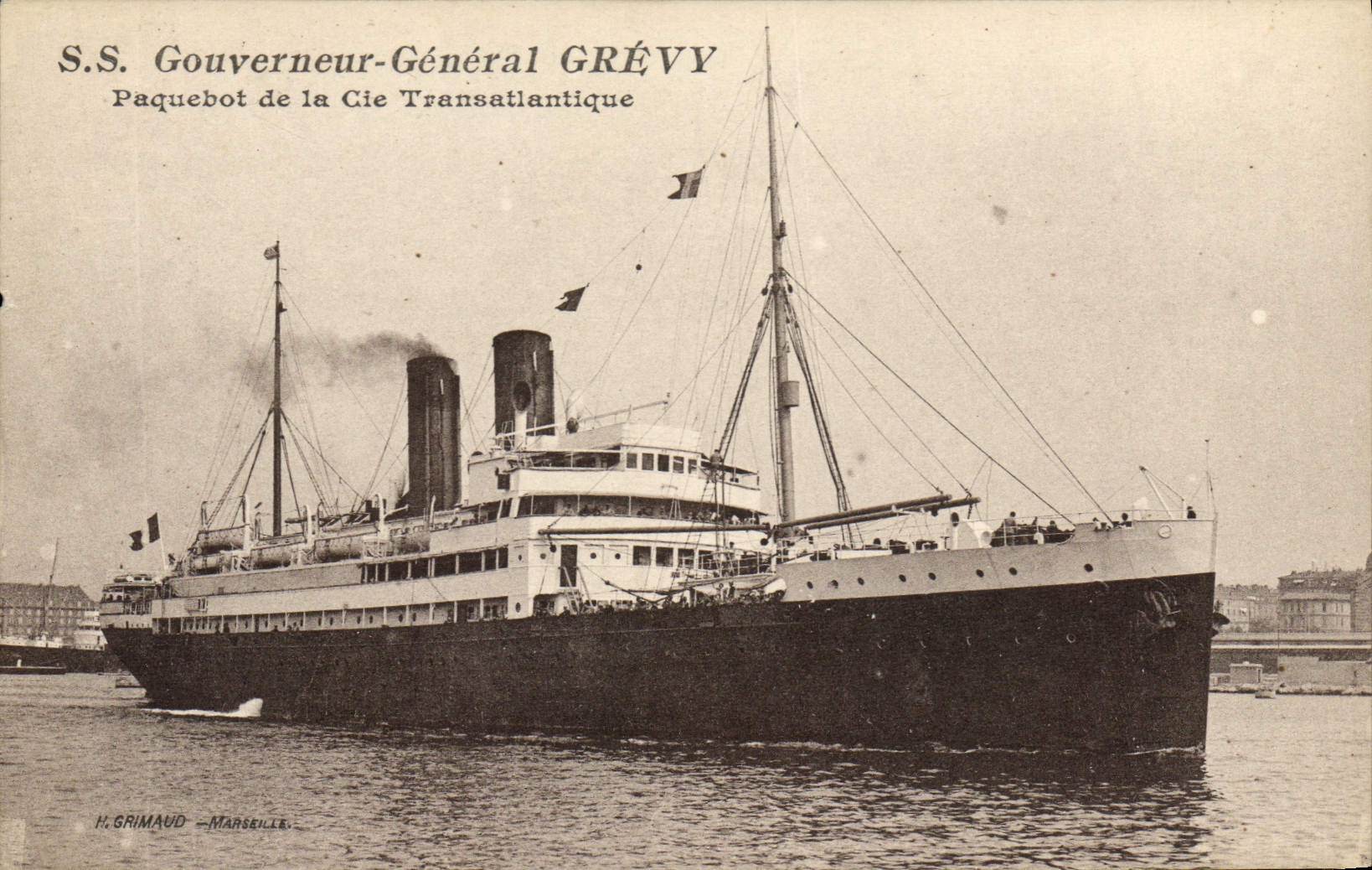 S.S. Gouverneur-Général GRÉVY — Paquebot de la Cie Transatlantique — H. GRIMAUD - MARSEILLE