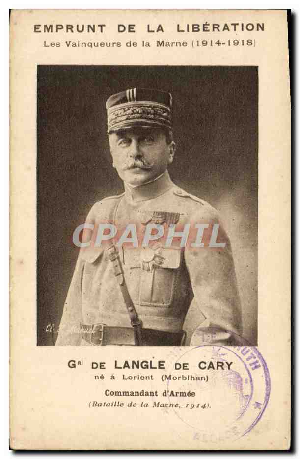 CPA Militaria Emprunt de la Liberation Vainqueurs de la Marne Gal de Langle de Cary 