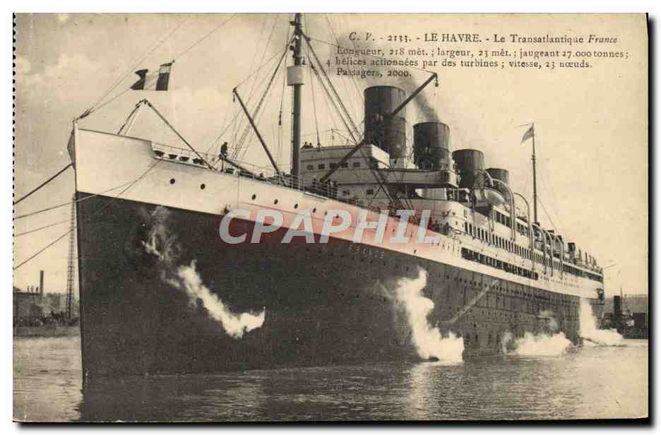 CPA Bateau Paquebot le Havre Transatlantique France 