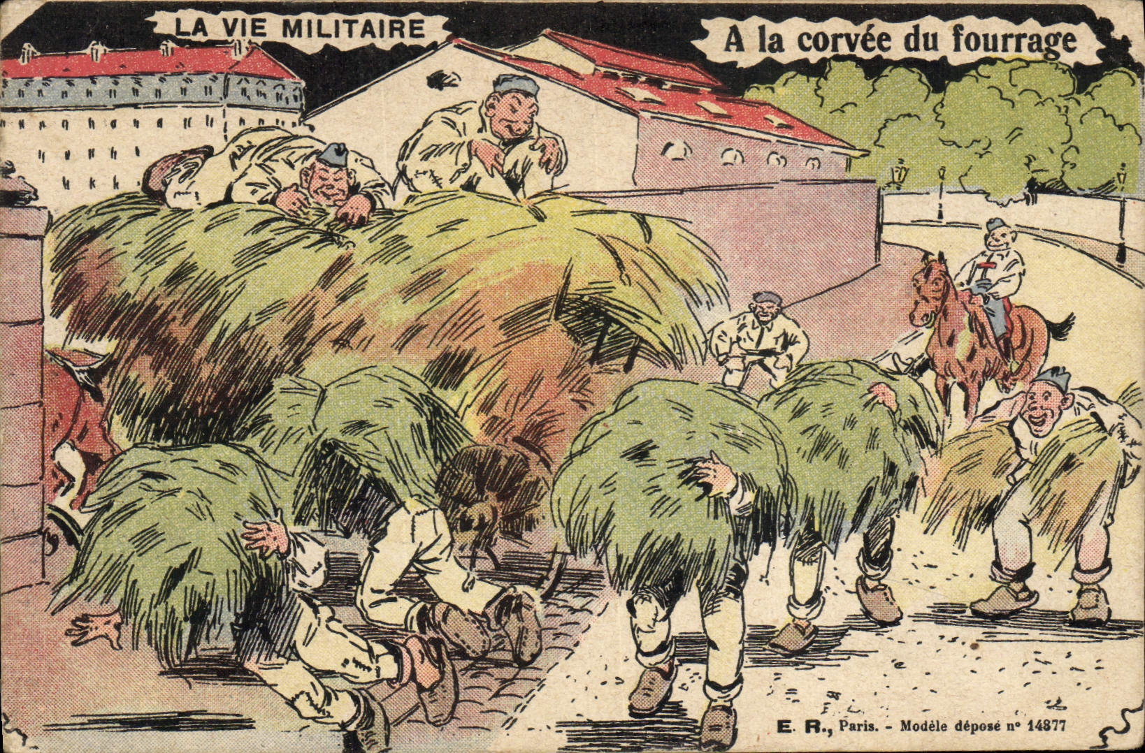 La vie militaire — A la corvée du fourrage — E. R., Paris, Modèle déposé n° 14877