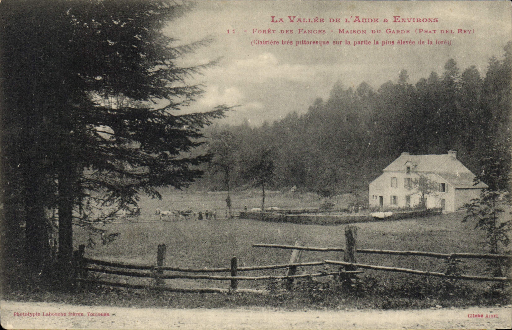 Forêt des Fanges - Maison du Garde (Prat del Rey) — La Vallée de l'Aude & Environs — Phototypie Labroche Frères, Toulouse