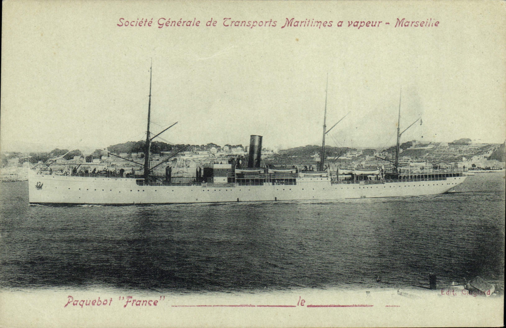 Paquebot "France" — Société Générale de Transports Maritimes à vapeur - Marseille — Edit. Gugliard