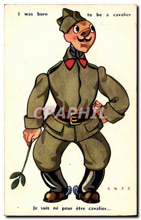 CPA Fantaisie Militaria Je suis ne pour etre cavalier 
