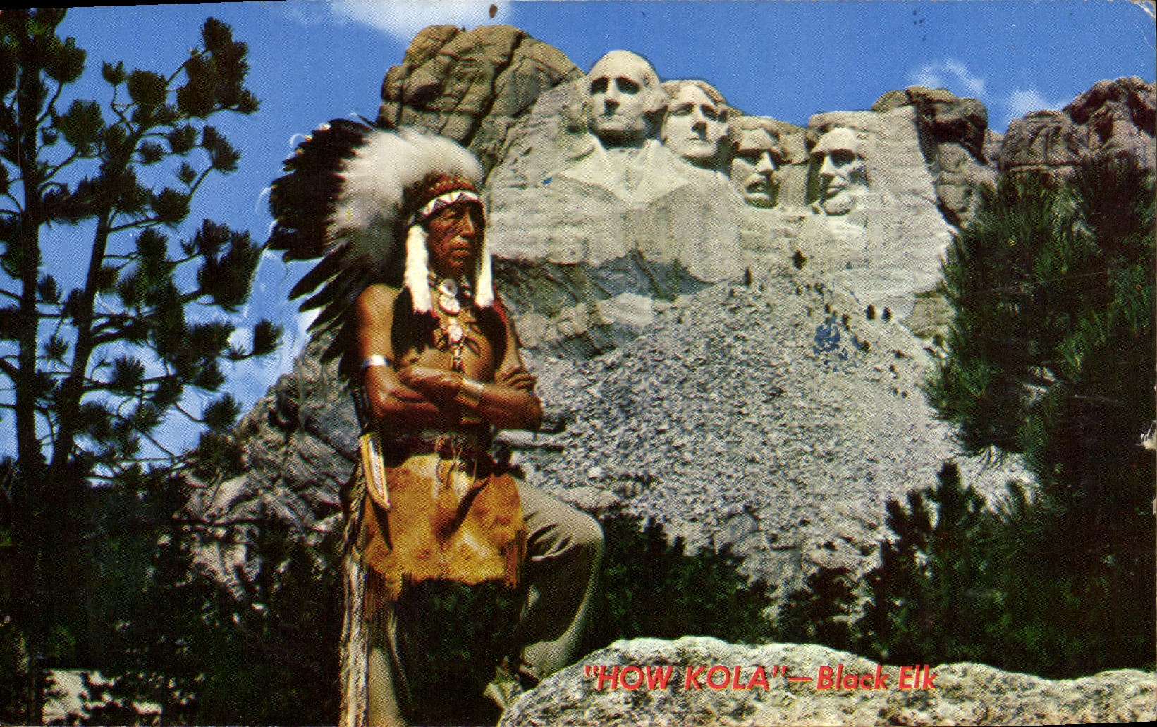 Mount Rushmore — 'HOW KOLA' — Black Elk