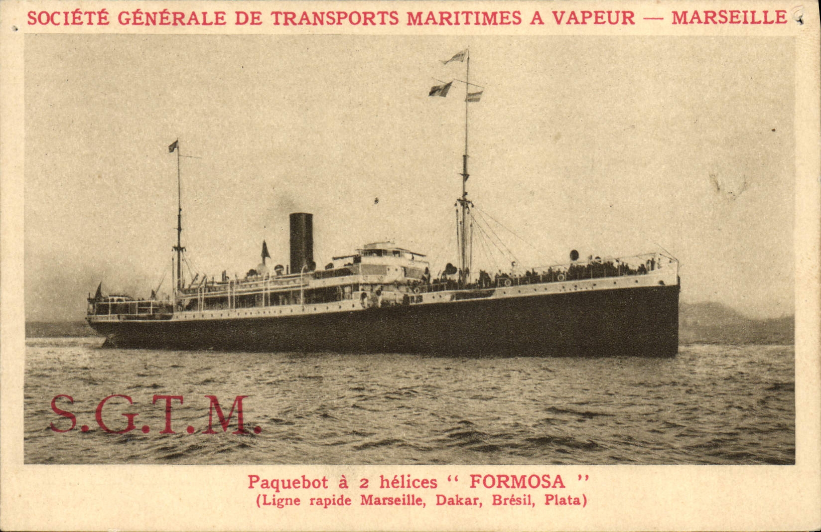 Paquebot à 2 hélices "FORMOSA" — Ligne rapide Marseille, Dakar, Brésil, Plata — Société Générale de Transports Maritimes à Vapeur, Marseille