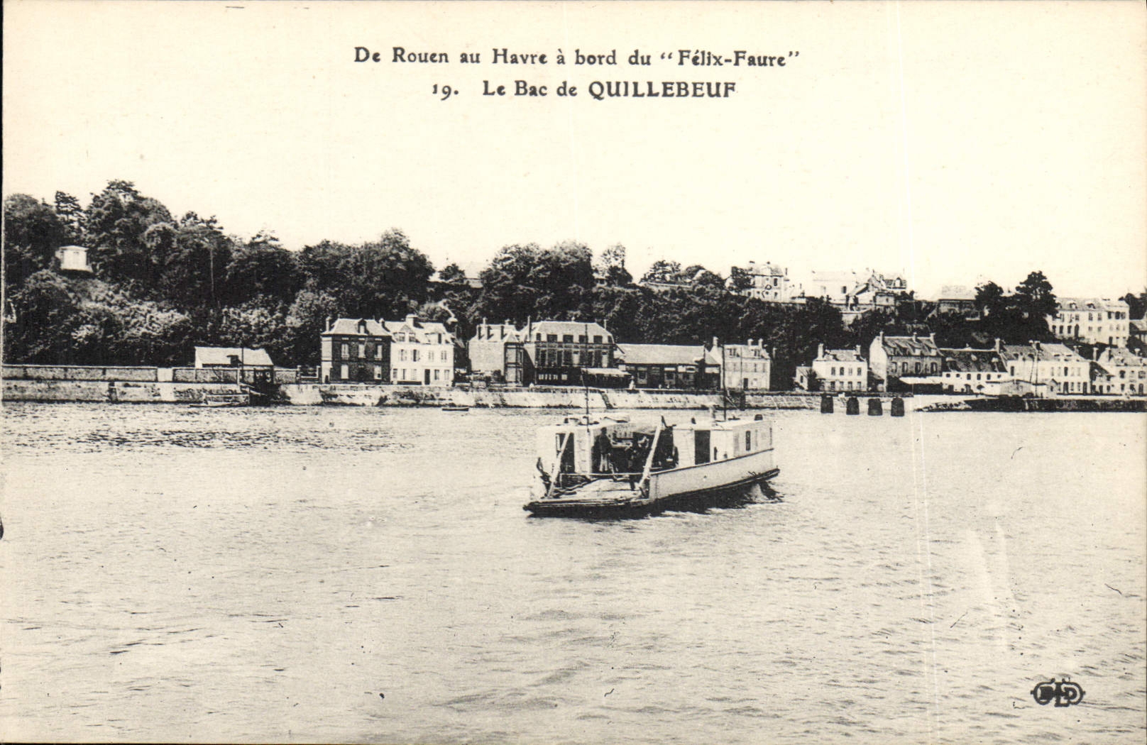 De Rouen au Havre à bord du "Félix-Faure" — Le Bac de Quillebeuf — éditeur CPAPHIL, n°19