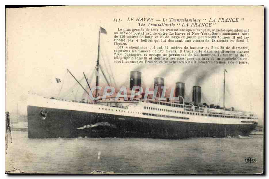 Le Havre — Le Transatlantique "LA FRANCE" — IMP. E. LE DELEY, PARIS