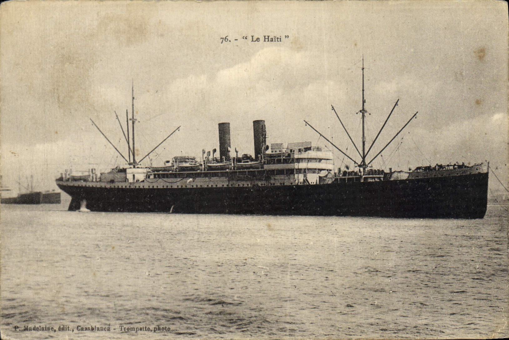 Le Haïti — Navire à vapeur — P. Madelaine, édit., Casablanca - Trompette, photo