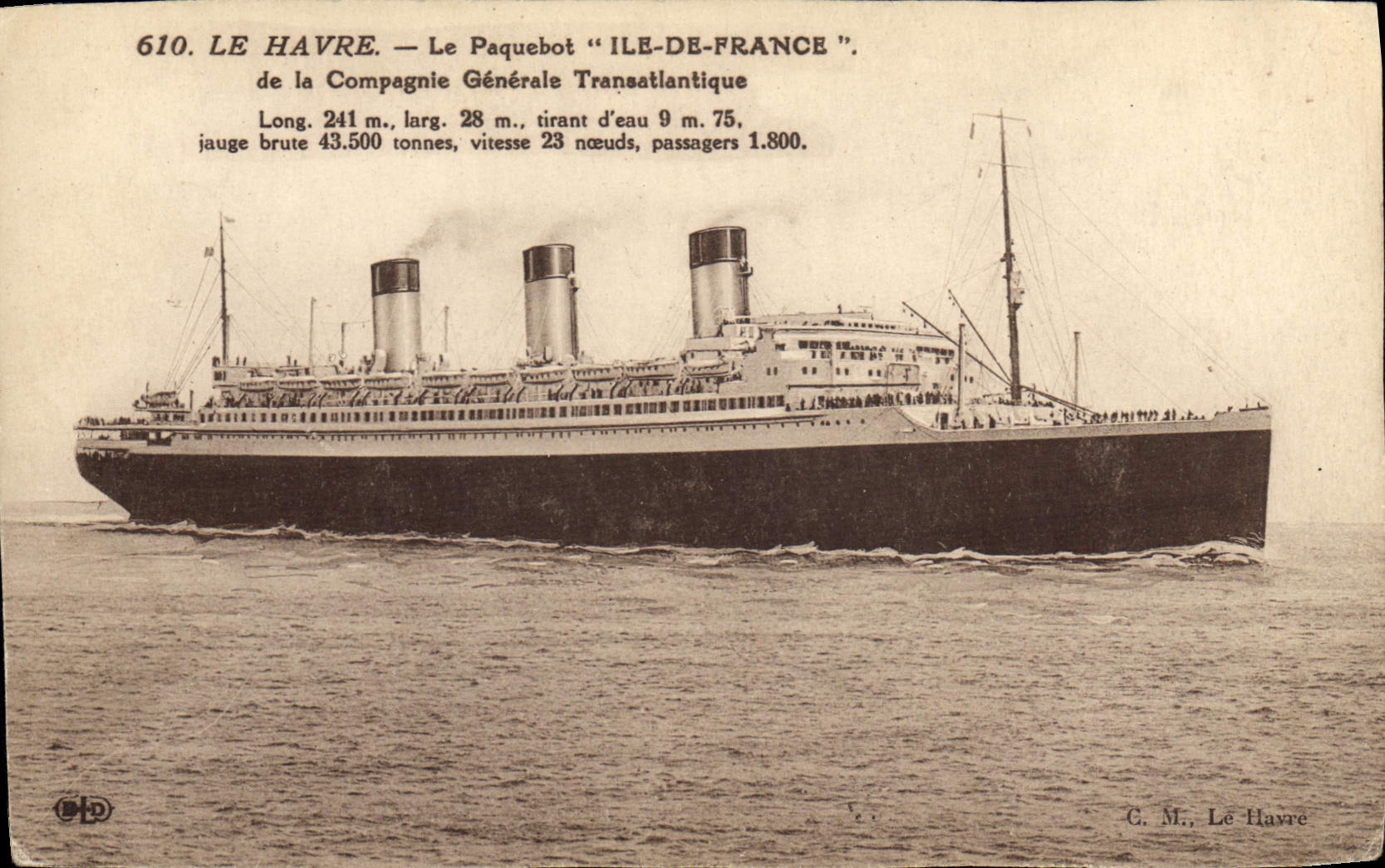 Le Havre — Le paquebot "Ile-de-France" — Compagnie Générale Transatlantique, n°610