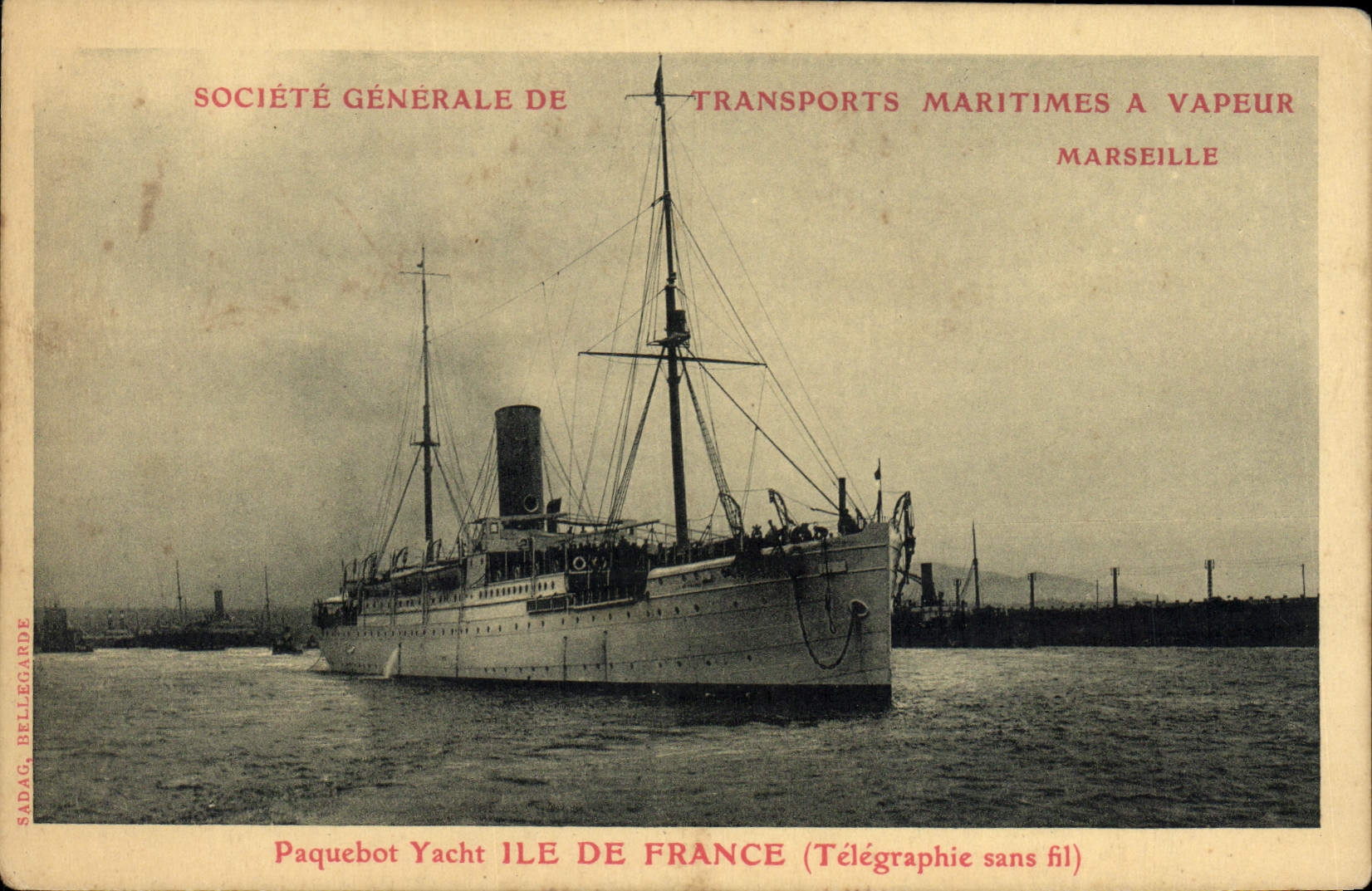 Paquebot Yacht ILE DE FRANCE — Société Générale de Transports Maritimes à Vapeur, Marseille — SADAG BELLECARDE