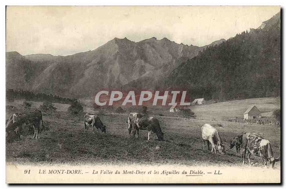 LE MONT-DORÉ — La Vallée du Mont-Dore et les Aiguilles du Diable — LL. — n° 91