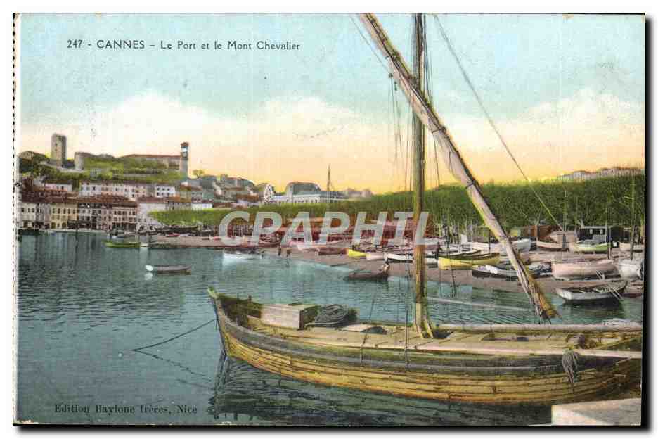 CANNES - Le Port et le Mont Chevalier — Édition Baylone Frères, Nice, n° 247