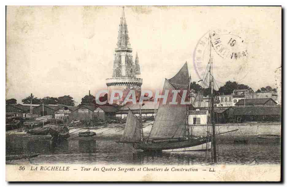 La Rochelle — Tour des Quatre Sergents et Chantiers de Construction — LL