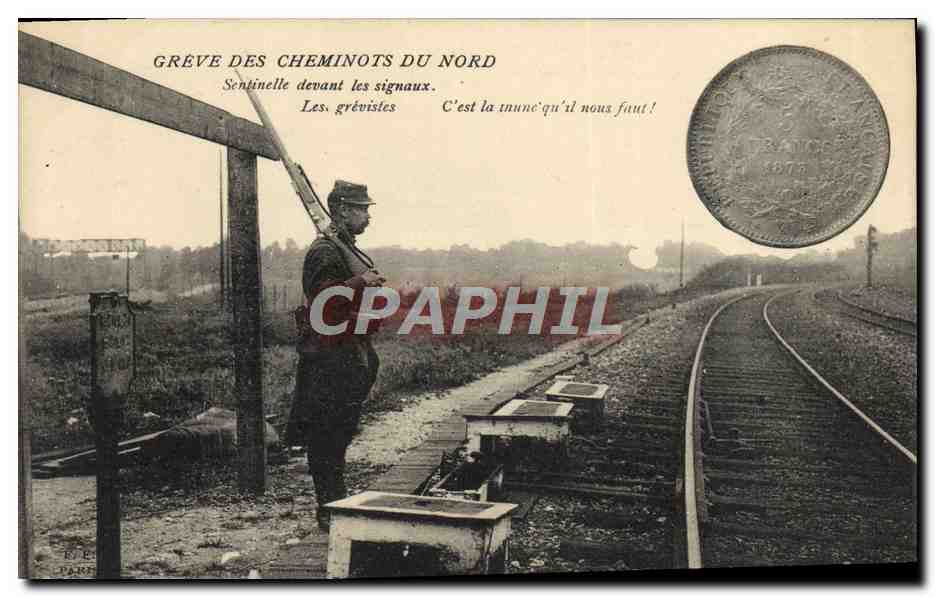 CPA Greve des cheminots du Nord Train Sentinelle devant les signaux Militaria TOP